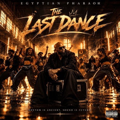 Egyptian Pharaoh, The Last Dance, download ,zip, zippyshare, fakaza, EP, datafilehost, album, Afro House, Afro House 2026, Afro House Mix, Afro House Music, Afro Tech, House Music