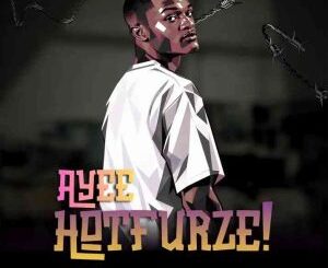 Hotfurze, Ayee Hotfurze, mp3, download, datafilehost, toxicwap, fakaza,House Music, Amapiano, Amapiano 2026, Amapiano Mix, Amapiano Music