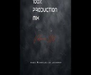 JacksMan, 100% Production Mix Vol. 004, mp3, download, datafilehost, toxicwap, fakaza,House Music, Amapiano, Amapiano 2026, Amapiano Mix, Amapiano Music