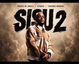 Kabza De Small, Sisu 2, Stakev, Tsebebe Moroke, mp3, download, datafilehost, toxicwap, fakaza,House Music, Amapiano, Amapiano 2026, Amapiano Mix, Amapiano Music