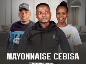 Mayonnaise Cebisa, Bafuna Wena, download ,zip, zippyshare, fakaza, EP, datafilehost, album, Maskandi Songs, Maskandi, Maskandi Mix, Maskandi Music, Maskandi Classics