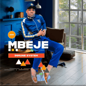 Mbeje, Immune System, download ,zip, zippyshare, fakaza, EP, datafilehost, album, Maskandi Songs, Maskandi, Maskandi Mix, Maskandi Music, Maskandi Classics