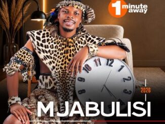 Mjabulisi, 1 Minute Away, download ,zip, zippyshare, fakaza, EP, datafilehost, album, Maskandi Songs, Maskandi, Maskandi Mix, Maskandi Music, Maskandi Classics
