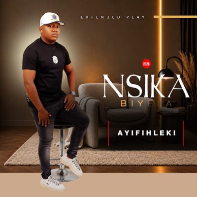 Nsika Biyela, Ayifihleki, download ,zip, zippyshare, fakaza, EP, datafilehost, album, Maskandi Songs, Maskandi, Maskandi Mix, Maskandi Music, Maskandi Classics