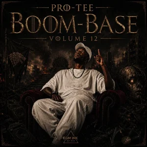 Pro-Tee, Boom Base Volume 12, download ,zip, zippyshare, fakaza, EP, datafilehost, album, Gqom Beats, Gqom Songs, Gqom Music, Gqom Mix, House Music