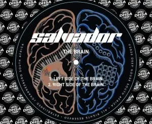 Salvador, The Brain, download ,zip, zippyshare, fakaza, EP, datafilehost, album, Deep House Mix, Deep House, Deep House Music, Deep Tech, Afro Deep Tech, House Music