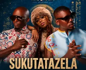Sons of Rhythm, Sukutatazela, Maline Aura, mp3, download, datafilehost, toxicwap, fakaza,House Music, Amapiano, Amapiano 2026, Amapiano Mix, Amapiano Music