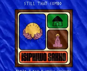 Still That Combo, Isiphiwo Sakho, Fanzo T-Kaii, Anele Lushaba, mp3, download, datafilehost, toxicwap, fakaza, Afro House, Afro House 2026, Afro House Mix, Afro House Music, Afro Tech, House Music