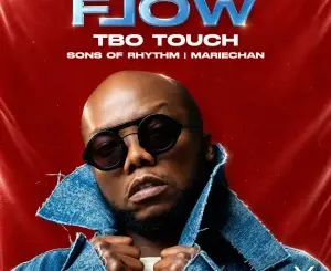Tbo Touch, FLOW, Sons of Rhythm, Mariechan, mp3, download, datafilehost, toxicwap, fakaza,House Music, Amapiano, Amapiano 2026, Amapiano Mix, Amapiano Music