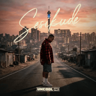 Uncool MC, Sesikude,download,zip, zippyshare, fakaza, EP, datafilehost, album, House Music, Amapiano, Amapiano 2026, Amapiano Mix, Amapiano Music