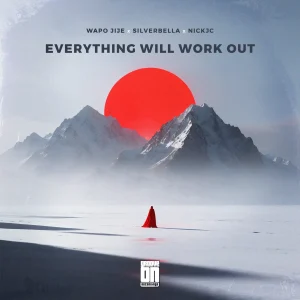 WAPO Jije, SilverBella, NickJC, Everything Will Work Out, download ,zip, zippyshare, fakaza, EP, datafilehost, album, Soulful House Mix, Soulful House, Soulful House Music, House Music