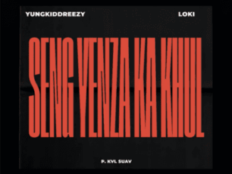 YungkiddReezy, Seng Yenza Ka Khul, Loki.,mp3, download, datafilehost, toxicwap, fakaza, Hiphop, Hip hop music, Hip Hop Songs, Hip Hop Mix, Hip Hop, Rap, Rap Music