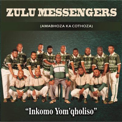 Zulu Messengers, Inkomo Yomqholiso, download ,zip, zippyshare, fakaza, EP, datafilehost, album, Maskandi Songs, Maskandi, Maskandi Mix, Maskandi Music, Maskandi Classics