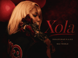 iNdlovukazi N.a.s.s, Xola, Mac World, mp3, download, datafilehost, toxicwap, fakaza,House Music, Amapiano, Amapiano 2026, Amapiano Mix, Amapiano Music